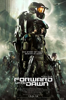 光晕4：航向黎明号 / 光晕4航向黎明号 / Halo 4: Forward Unto Dawn海报