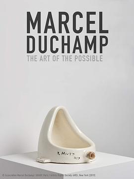 Marcel Duchamp: Art of the Possible海报
