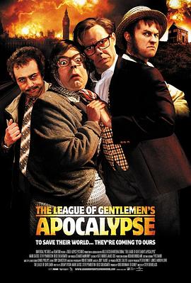 The League of Gentlemen's Apocalypse海报