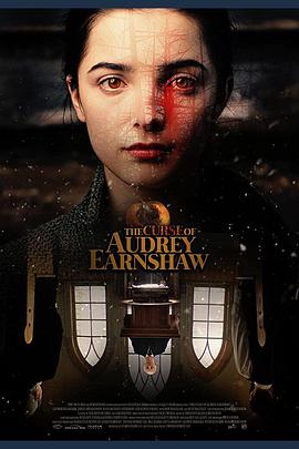 The Curse of Audrey Earnshaw海报